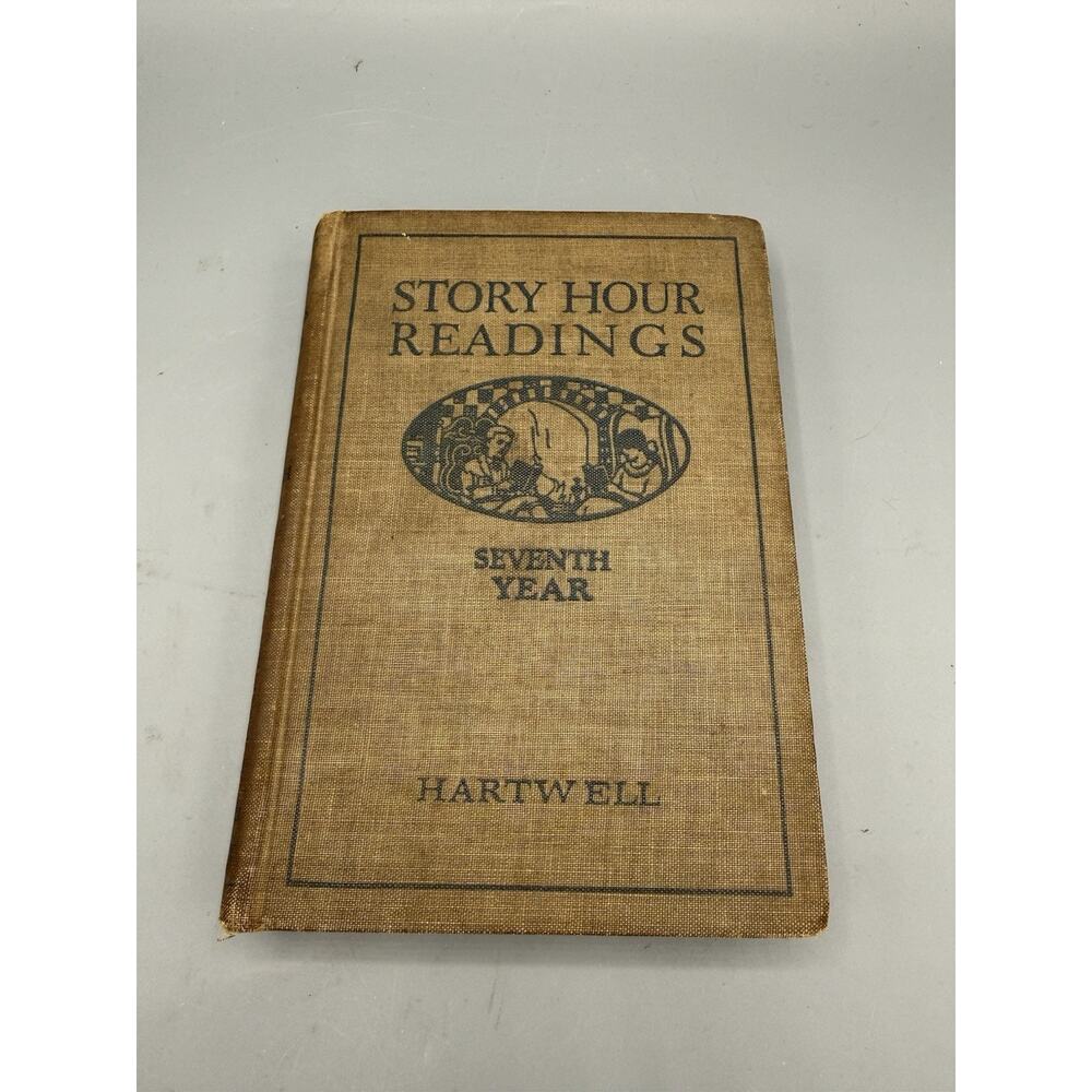 1921 Story Hour Readings Seventh Year E C Hartwell Antique Vintage School